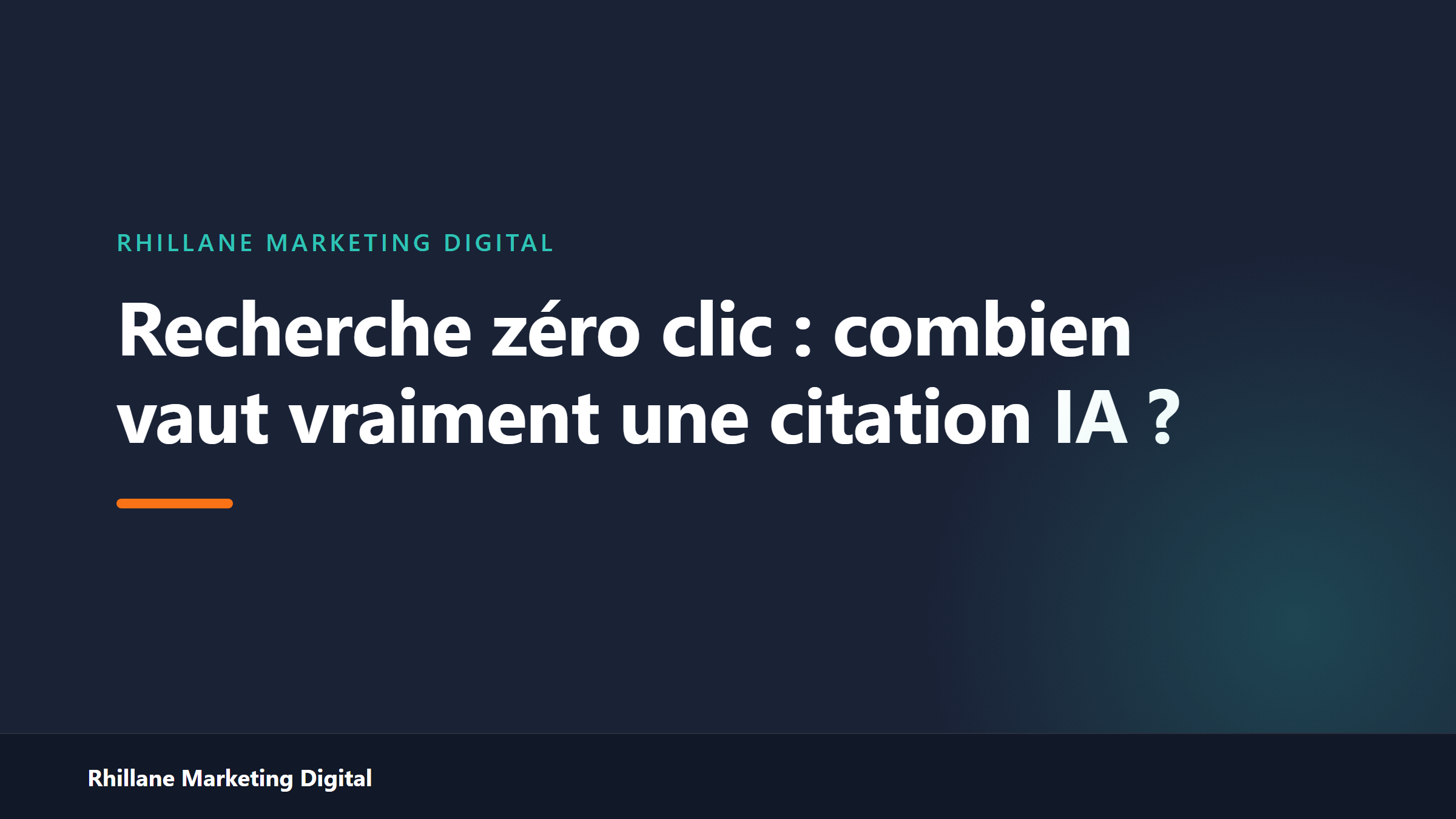 Recherche zéro clic : combien vaut vraiment une citation IA ?
